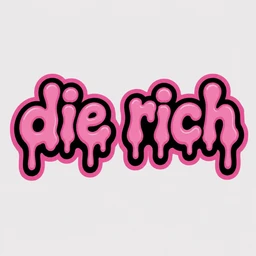 die rich