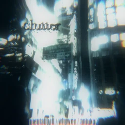 clutter /w whywee anluka