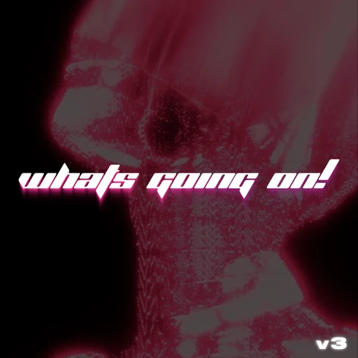 WHAT'S GOING ON! v3 (Drum Kit)
