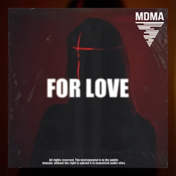 MDMA MUZIC - FOR LOVE