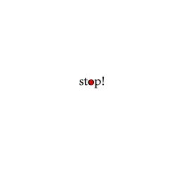 stop!