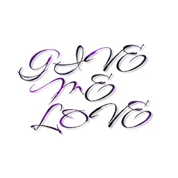 GIVE ME LOVE