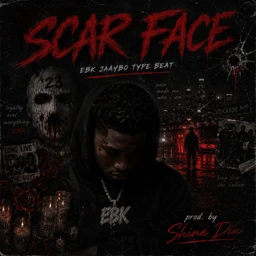 scar face - ebk jaaybo type