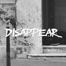 disappear