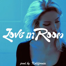 Love in Room (R&B x Trapsoul)