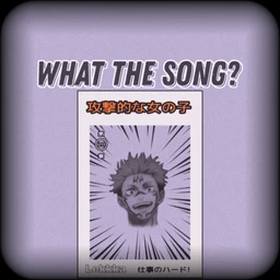 What the song?